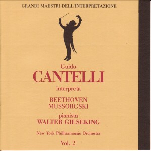 Guido CANTELLI - Vol.2 - Concerto per piano - BEETHOVEN - MUSSORGSKI - Walter Gieseking-Piano  