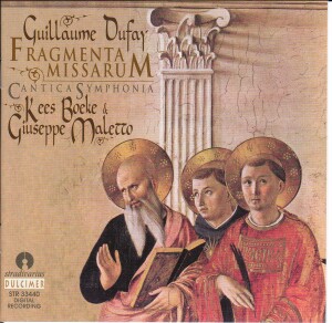 Guillaume Dufay - Fragmenta missarum - Cantica Symphonia - Kees Boeke & Giuseppe Maletto-Viola and Piano-Sacred Music  