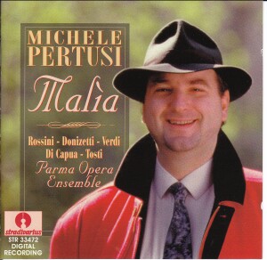 MICHELE PERTUSI - Malia - G.Rossini - G.Donizetti - G.Verdi - E.Di Capua - F.P.Tosti - Parma Opera Ensemble-Voices and Chamber Ensemble-Vocal Collection  