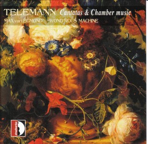 Georg Philipp TELEMANN - Cantatas & Chamber music - Max van Egmond - WOND'ROUS MACHINE-Viola and Piano  