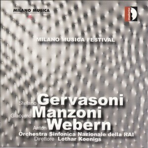 Milano Musica Festival - Vol.3 - S. GERVASONI - G. MANZONI - A. WEBERN-Orchester-Orchestral Works  