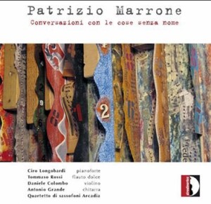 Patrrizio Marrone - Conversazioni con le cose senza nome - Longobardi Ciro, piano - Rossi Tommaso, flauto dolce-Quartet  