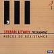STEFAN LITWIN: PROGRAMS III: PIECES DE RÉSISTANCE-Piano-Instrumental  