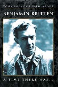 Tony Palmer's Film About Benjamin Britten - A Time There Was...-Biography Movie-Documentary  