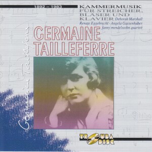 Germaine Tailleferre, Chamber Music - Fanny Mendelssohn Quartet-Quartet-Chamber Music  