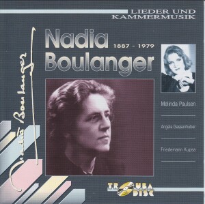 Nadia Boulanger, Songs and Chamber Music-Vocal and Piano-Chamber Music  