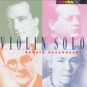 VIOLIN SOLO Vol.1 - Renate Eggebrecht, violin -Violin-Chamber Music  