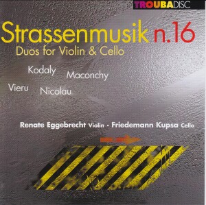 Strassenmusik No.16 - Duos Violin and Cello, R. Eggebrecht, violin / F. Kupsa, cello -Violin  