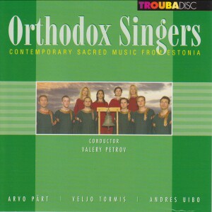 Orthodox Singers - Contemporary Sacred Music from Estonia-Choir-Sacred Music  