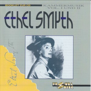 Ethel Smyth, Chamber Music Vol.1 and Vol.2 - Fanny Mendelssohn Quartet-Quartet-Chamber Music  
