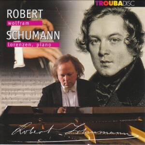 Robert Schumann - Early Piano Works - Wolfram Lorenzen-Piano-Chamber Music  