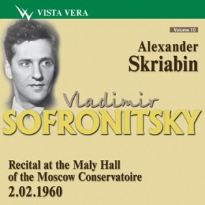 Vladimir Sofronitsky plays Scriabin. Vol. 10 - Recital at the Maly Hall of the Moscow Conservatoire (1958) (1960)-Piano-Piano Concerto  