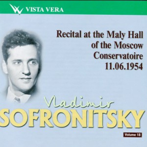 Vladimir Sofronitsky, piano Vol. 18 - Recital at the Maly Hall of the Moscow Conservatoire 11.06.1954-Piano and Orchestra-Piano Concerto  